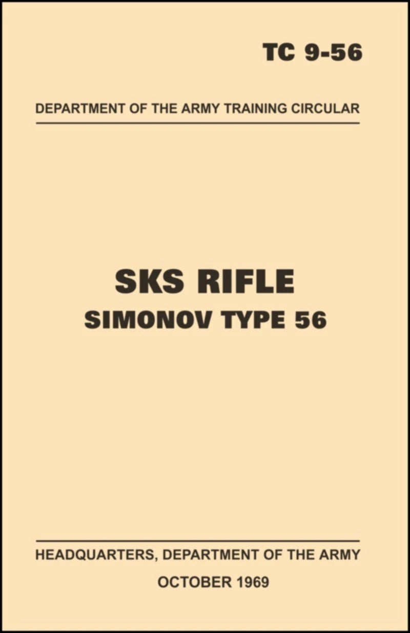 SKS 7.62 X 39 Rifle Training and Maintenance Manual