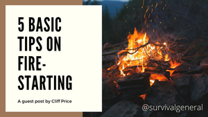 5 Basic Tips on Fire-Starting